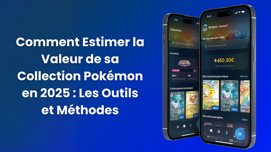 Comment Estimer la Valeur de sa Collection Pokémon en 2025 : Les Outils et Méthodes